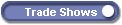 Trade Shows